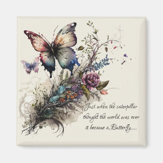 Schmetterling-Zitat zur Inspiration Magnet
