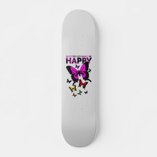 Schmetterlinge machen mich glücklich skateboard