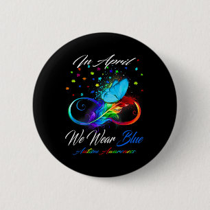 Schmetterlingsband Im April tragen wir Blau Autism Button