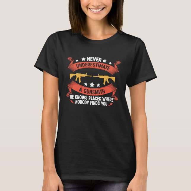 Schmiedewaffe Gunsmith Guns Maker Quotes 5 T-Shirt (Vorderseite)