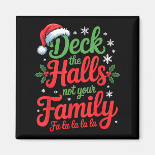 Schmücke Die Halle Nicht Dein Familien-Weihnachtss Magnet