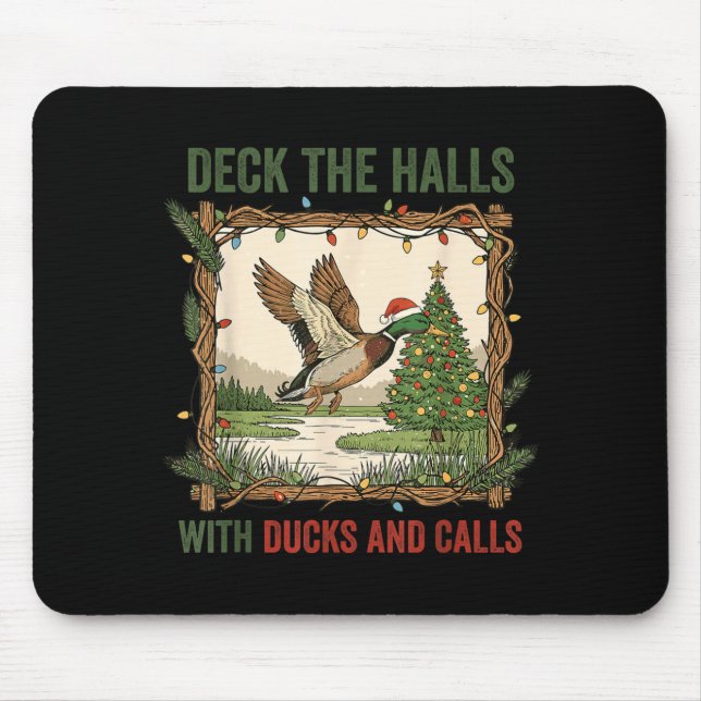 Schmücken Sie die Hallen mit Enten und Rufen Weihn Mousepad (Vorne)