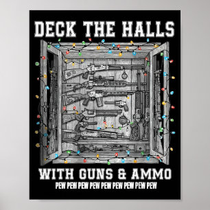 Schmücken Sie die Hallen mit Waffen & Munition Poster