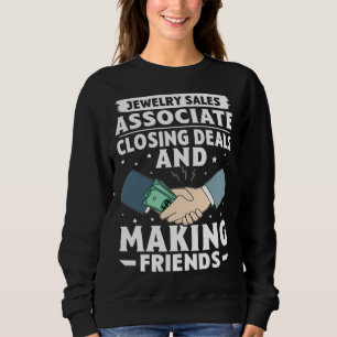 Schmuckverkäufer schließt Geschäfte Freundschaften Sweatshirt