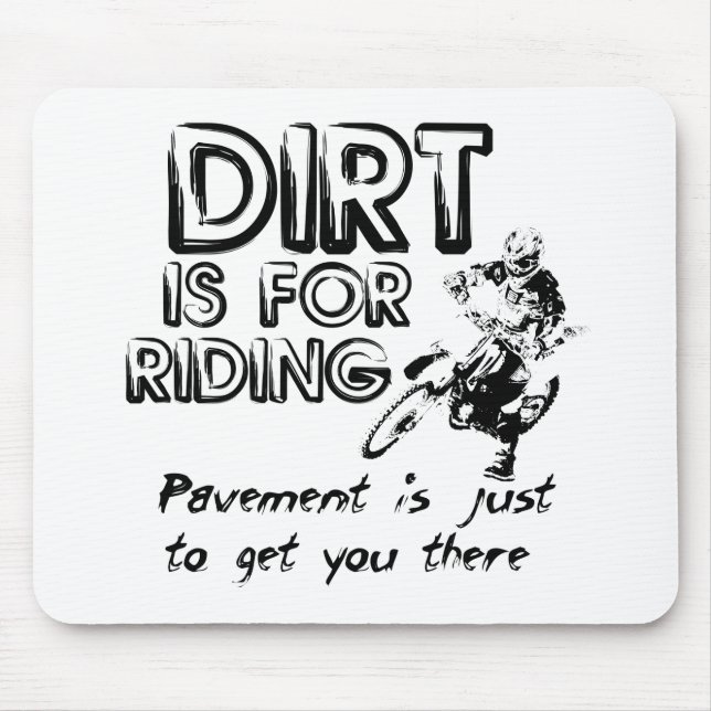 Schmutz ist für das Reiten - Mousepad (Vorne)