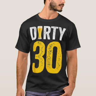 Schmutzige 30-jährige Geburtstagsdekorationen T-Shirt