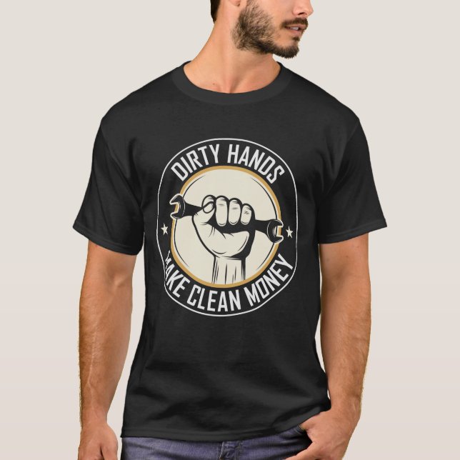 Schmutzige Hände machen sauberes Geld - Funny Vate T-Shirt (Vorderseite)