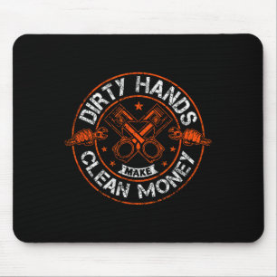 Schmutzige Hände machen sauberes Geld Lustiger Mec Mousepad