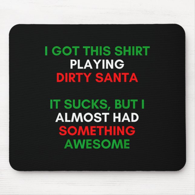 Schmutziger Weihnachtsmann-Geschenkideenaustausch. Mousepad (Vorne)