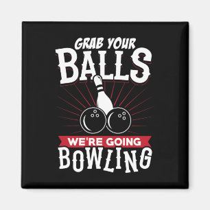Schnappt Euch Wir Gehen Bowling - Bowling-Shirt Magnet