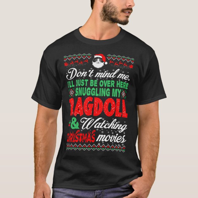 Schnauze Ragdoll Weihnachtsfilme ansehen T-Shirt (Vorderseite)