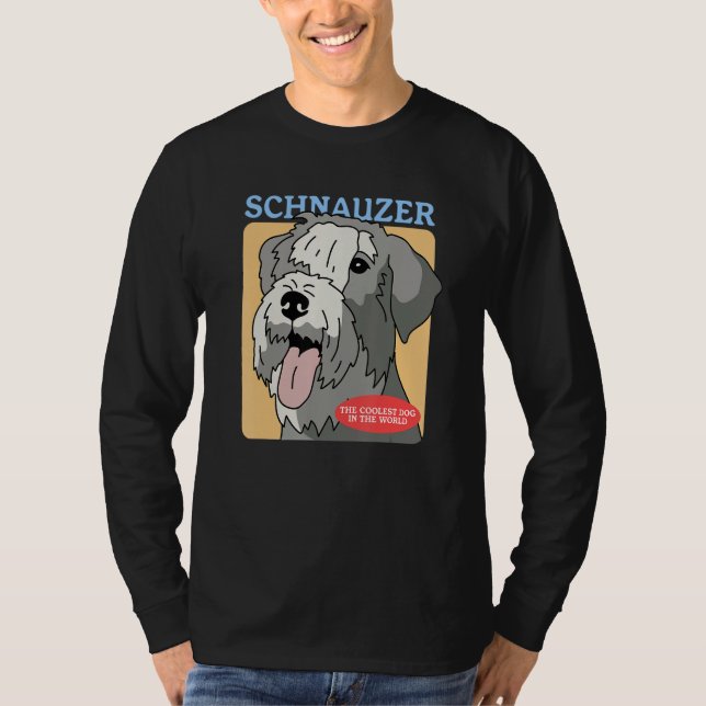 Schnauzer Coolest Dog Schnauzers Dog Owner Schnauz T-Shirt (Vorderseite)