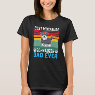 Schnauzer Dog Owner Best Miniature Schnauzer Vater T-Shirt