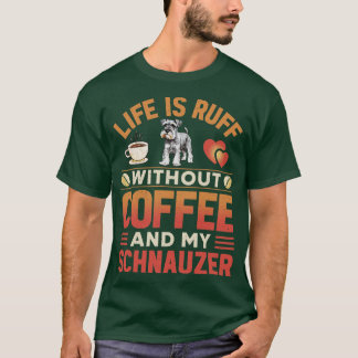 Schnauzer Hund und Kaffee T-Shirt