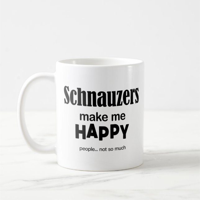 Schnauzer machen mich glücklich kaffeetasse (Links)