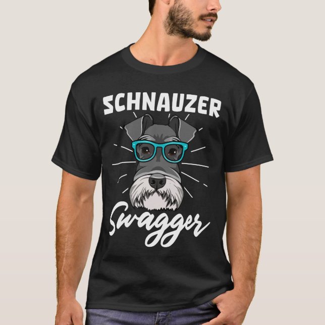 Schnauzer Swagger Dog T-Shirt (Vorderseite)