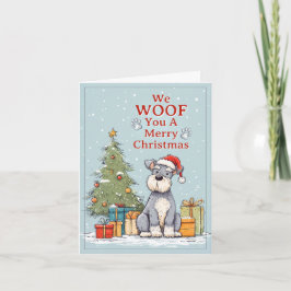 Schnauzer We Woof You a Merry Christmas Feiertagskarte