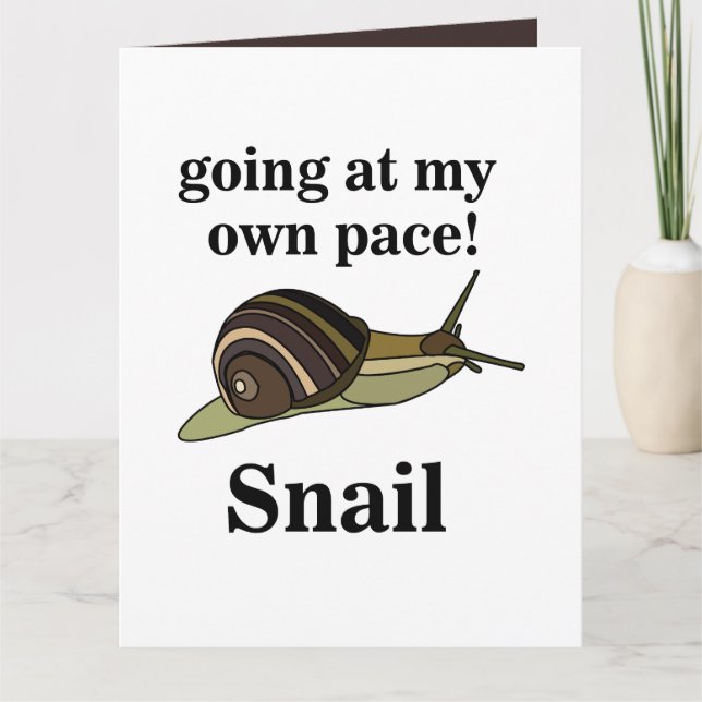 Schnecke auf meinem eigenen Pace Funny Snail gehen Karte (Vorderseite)