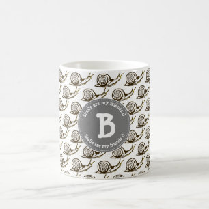 Schnecken sind mein Freund-Monogramm Tasse