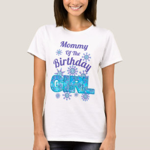 Schnee Geburtstag gefrorene Hemden Mama T-Shirt