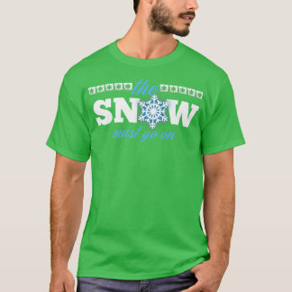 Schnee muss auf Weihnachtsschneeumgebung gehen T-Shirt