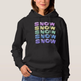 SCHNEE, SCHNEE, SCHNEE, SCHNEE, SCHNEE HOODIE