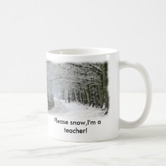 Schnee, schneit bitte, ich ist ein Lehrer! Kaffeetasse