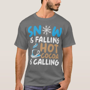 Schnee sinkt heiße Kakao nennt Eiskalt T-Shirt