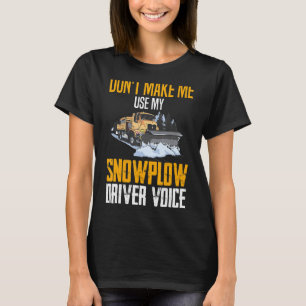 Schneefahrerschnee für den Schneefahrer der Lkw-Ma T-Shirt