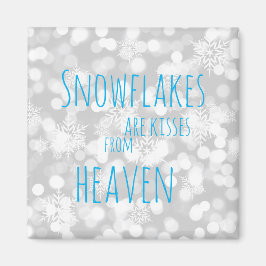 Schneeflocken sind Küsse aus dem Himmel Magnet