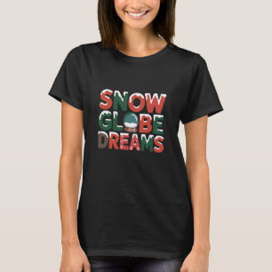 Schneekugel-Träume Festive Weihnachtsfeier T-Shirt