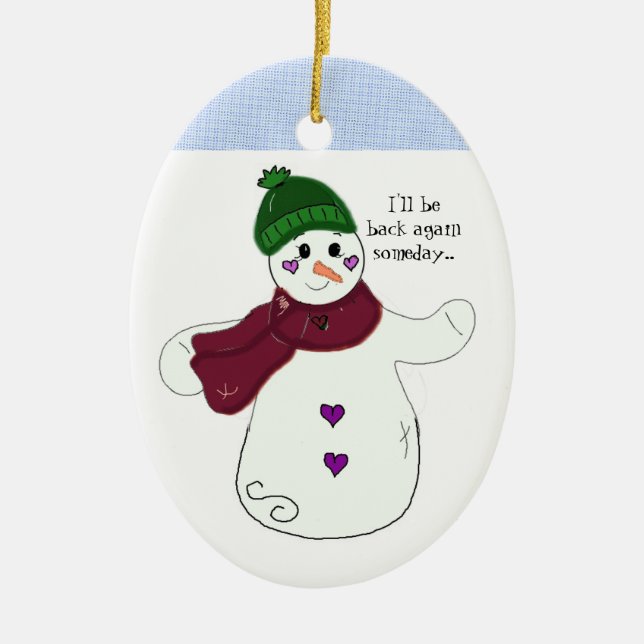 Schneemann mit Sprichwort Keramik Ornament (Vorne)