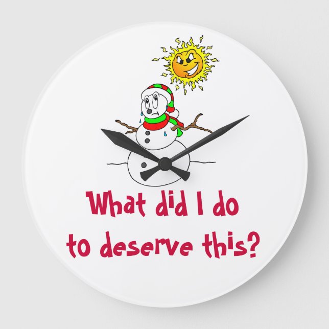 Schneemann schmelzen, was ich getan habe, um das z große wanduhr (Vorderseite)