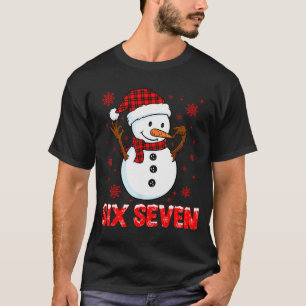 Schneemann Six Seven Meme Slang 6 7 Lustig 67 Weih T-Shirt