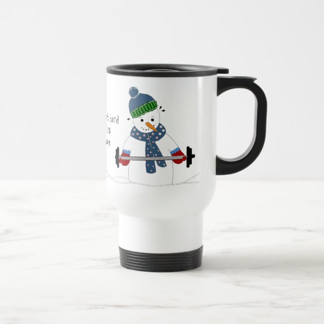 Schneemann stemmt Gewichte mit Spruch Reisebecher (Rechts)