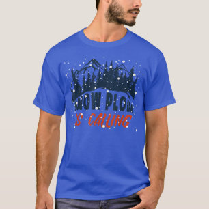 Schneepflug ruft den Winter im Herbst an T-Shirt