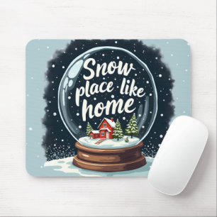 Schneeplatz wie Zuhause Mousepad