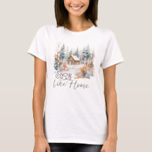 Schneeplatz wie Zuhause Winter T - Shirt