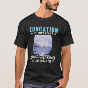 Schneeschuhe Boots Schneeschuhe Wandern Schuhwande T-Shirt