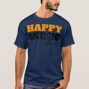 Schneeschuhwandern Frohes Skifahren Wintersport Ri T-Shirt