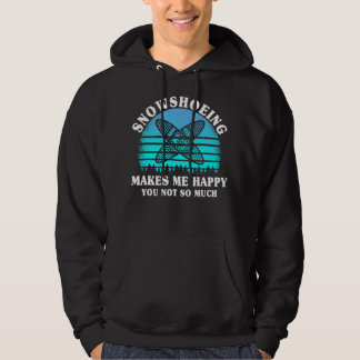 Schneeschuhwandern Snowshootfahren Hoodie