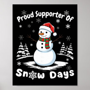 Schneetag Unterstützer Schneeflocke Schneemann Lus Poster