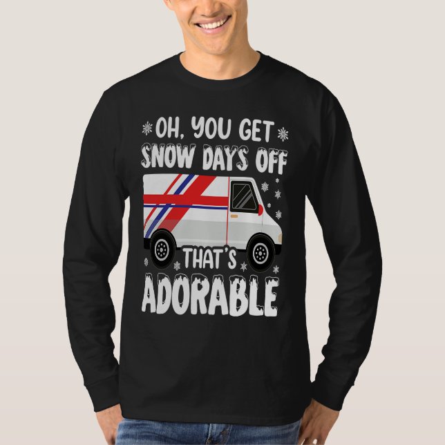 Schneetage Frei Post Postarbeiter Postbote T-Shirt (Vorderseite)