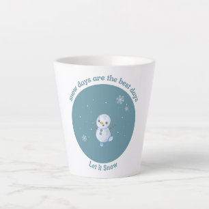 Schneetage sind die besten Tage Milchtasse