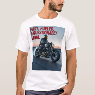 Schnell, Betankt & Fragwürdig Legal – Rebel T-Shir T-Shirt