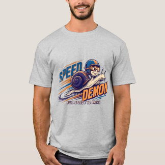 Schnell Dämon Lustige Schnecke T-Shirt