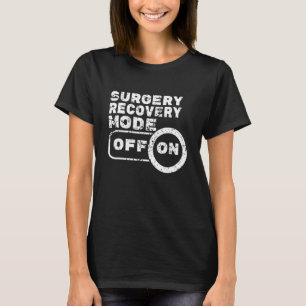 Schnell eine gute Operation Erholung Mode Medizin T-Shirt