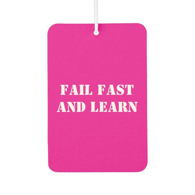 'Schnell Versagt und lernen' Text & Foto, Motivier Autolufterfrischer (Vorderseite)