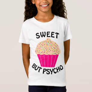 SCHNELLE, ABER PSYCHO Funny Girls T - Shirt