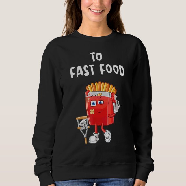 Schnelle Lebensmittel Schnelle Fries Sweatshirt (Vorderseite)
